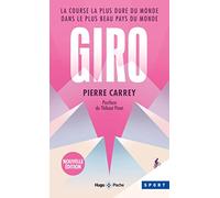 Giro - La course la plus dure du monde dans le plus beau pays du monde