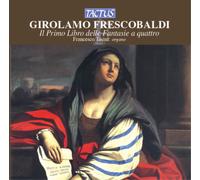 Frescobaldi – Il Primo Libro Delle Fantasie a quattro – Tactus