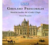 Girolamo Frescobaldi – Œuvres pour orgue non publiées du Codice Chigi – CD – Tactus