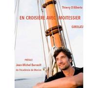 Girolata, En Croisiere Avec Moitessier - Thierry Dalberto - Ancre De Marine - broché - Récit