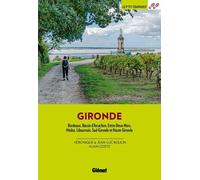 Gironde - Bordeaux, Bassin D'archachon, Entre-Deux-Mers, Médoc, Libournais, Sud-Gironde Et Haute-Gironde