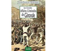 GIRONDE GRANDES AFFAIRES CRIMINELLES