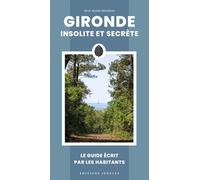 Gironde insolite et secrète