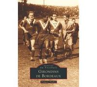 Girondins de Bordeaux François Trasbot (Auteur)