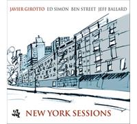 Girotto Javier - New York Sessions [Import]