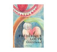 Girrrland - Frédérique Loutz - Klincksieck - relié - Beau livre