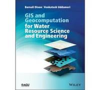 GIS and Geocomputation for Water Resource Science and Engineering by Venkatesh Uddameri Venkatesh Uddameri (Auteur)
