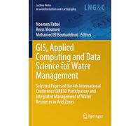 GIS, Applied Computing and Data Science for Water Management: Selected Papers of the 4th International Conference GIRE3D Participatory and Integrated Management of Water Resources in Arid Zones