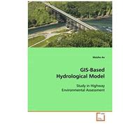 Gis-Based Hydrological Model: Study In Highway Environmental Assessment