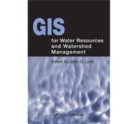 GIS for Water Resource and Watershed Management by John G. Lyon John G. Lyon (Auteur)
