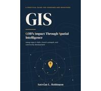 GIS: GOD's Impact Through Spatial Intelligence