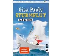 Gisa Pauly Sturmflut (Mamma Carlotta 13): Ein Sylt-Krimi Der SPIEGEL-B (Poche)