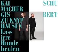 GISBERT ZU KNYPHAUSEN; KAI SCHUMACHER Lass Irre Hunde Heulen (CD)