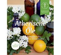 Gisela Hillert Ätherische Öle: Duftende Begleiter für Gesundheit und Woh (Poche)