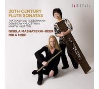 Gisela Maschayekhi-Beer / Mori Mika - 20th Century Flute Sonatas [Import Allemand]