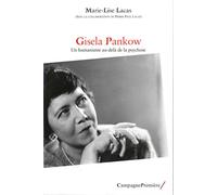 Gisela Pankow: Un humanisme au-delà de la psychose