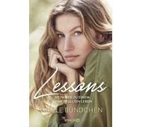 Gisele Bündchen Alexandra Ba Lessons: Mein Weg zu einem sinnerfüllten L (Relié)