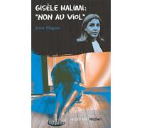 Gisèle Halimi : "Non au viol"