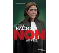 Gisèle Halimi : "Non au viol"