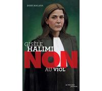 Gisèle Halimi : "Non au viol" - Jessie Magana - Actes Sud Jeunesse - broché - Document jeunesse dès 13 ans