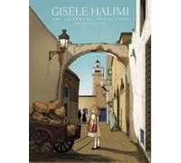 Gisèle Halimi: Une jeunesse tunisienne