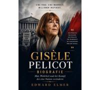Gisèle Pelicot Biografie: Mut, Wahrheit und der Kampf, der eine Nation veränderte