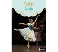 Giselle - Les romans du ballet de l'Opéra de Paris - Dès 9 ans