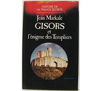 Gisors et l'énigme des Templiers