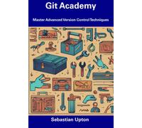 Git Academy: Master Advanced Version Control Techniques