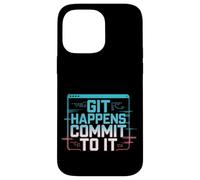 Git Happens Commit To It Dev Workflow Programmer Coder - Coque pour iPhone 14 Pro Max