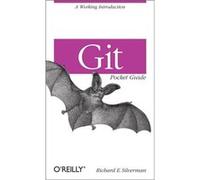 Git Pocket Guide (Paperback) Richard Silverman, (Auteur)