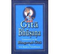 Gita Bhusana: Commentary on the Bhagavad Gita by Baladeva Vidyabhusana