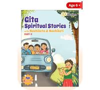 Gita Spiritual Stories | Part 2 | 8 Moral Stories from Gita, Vedas and Upanishads | Colourful images | Simple and fun | For Age 6 & above