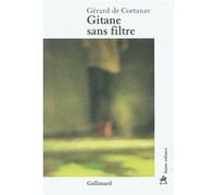 Gérard de Cortanze – Gitane sans filtre – Roman – Broché