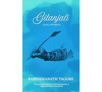 Gitanjali: Collector’s Edition: With Biography & Rare Handwritten Notes