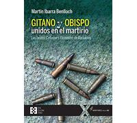 Gitano y obispo unidos en el martirio: Los beatos Ceferino y Florentino de Barbastro