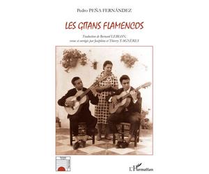 Gitans flamencos - Pedro Pena Fernandez - L'harmattan - broché - Essai