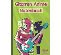 Gitarren Anime Notenbuch Din A4 24 Blatt 48 Seiten: Blanko - Manga Maedchen - Noten-Heft Gitarre Anfaenger - Mit Notenblaetter Leer - Der Guitar Notenblock Fuer Musik-Schule & - Unterricht - Geschenk