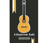 Gitarren Tab Tabulatur Block Für Gitarren & Ukulele: 100 Seiten Gräße 6x9" (Ca. Din A5) Notenheft Für Gitarristen Und Ukulele Spieler