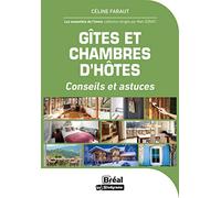 Gîtes et chambres d'hôtes: 50 questions essentielles