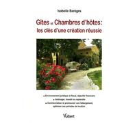 Gîtes et Chambres d'hôtes : les clés d'une création réussie