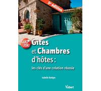 Gîtes et chambres d'hôtes : les clés d'une création réussie