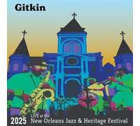 Gitkin - Live At The 2025 New Orleans Jazz & Heritage Festival