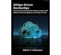 GitOps-Driven DevSecOps: Securing the Entire Software Delivery Lifecycle with GitHub, Automated Pipelines, and Policy-as-Code.