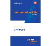 Gittersee. EinFach Deutsch ... Verstehen: Charlotte Gneuß: Gittersee