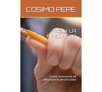 GIU' LA MASCHERA: Come riconoscere ed affrontare le persone false