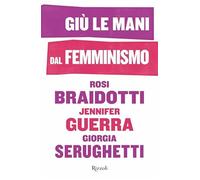 Giù le mani dal femminismo
