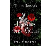 Giulia Joncas: T2 Les Âmes Brise-cœurs