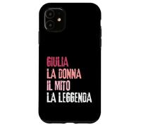 Giulia La Donna Il Mito La Leggenda Festa di Compleanno Coque pour iPhone 11