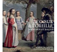 Le Coeur & L'Oreille. Manuscript Bauyn